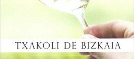 txakoli de bizkaia, el viaje